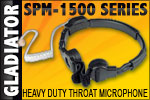 GLADIATOR SPM-1500 Medium Duty Throat Microphones