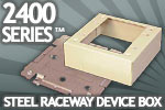 Wiremold Legrand 2400 Series Steel Raceway Device Box